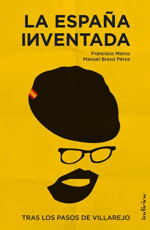 LA ESPAÑA INVENTADA, FRANCISCO MARCO