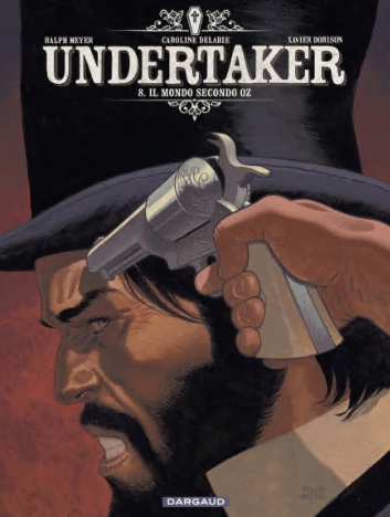 Undertaker 08 – Il mondo secondo Oz (IT, Dargaud)