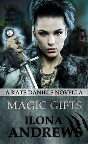 Ilona Andrews - serie Kate Daniels 5.4. Magic Gifts (2021)