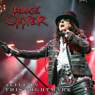 Alice Cooper - Alive In This Nightmare [Live] (2021).mp3 - 320 Kbps