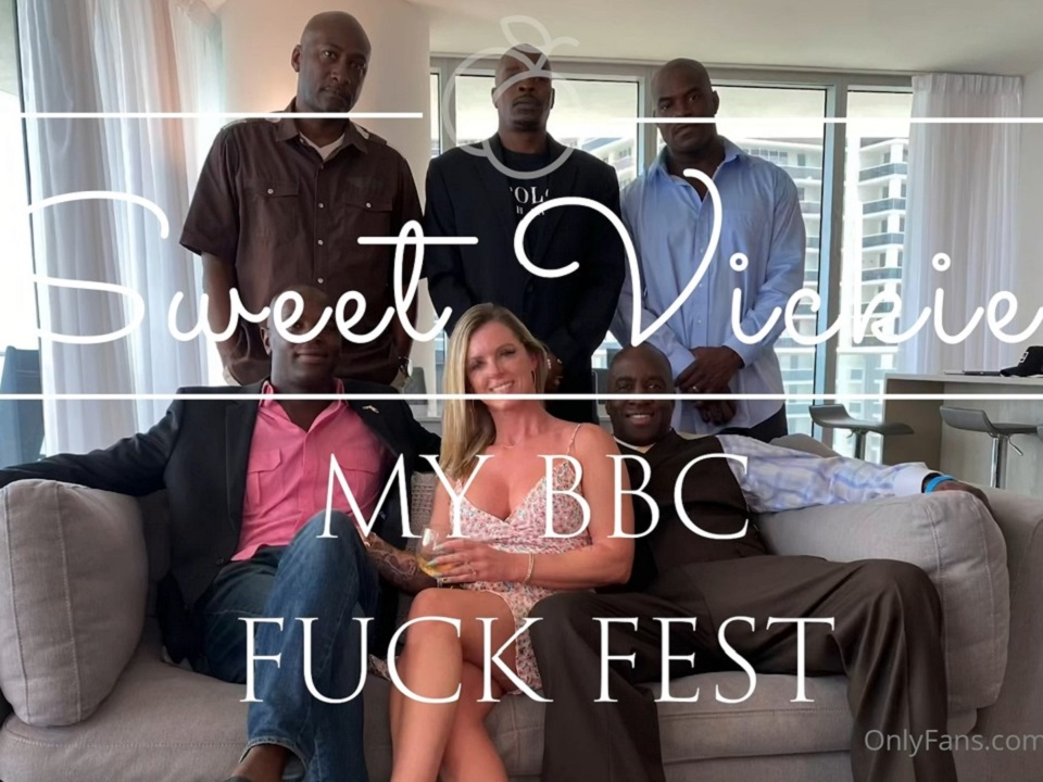 OnlyFans SweetVickie OF BBC Fuck Fest