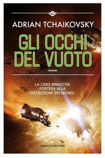 Adrian Tchaikovsky - The Final Architecture Vol. 2. Gli occhi del vuoto (2023)