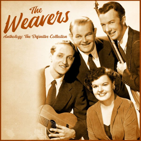 The Weavers - Anthology: The Definitive Collection (Remastered) (2020)