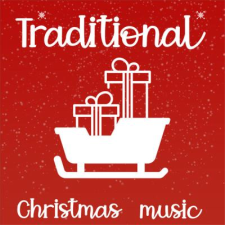 Various Artists - Traditional Christmas Music (2021)