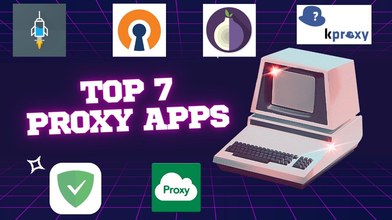 Maximize Your Proxies: Top Smartphone Apps for Seamless Proxy Usage