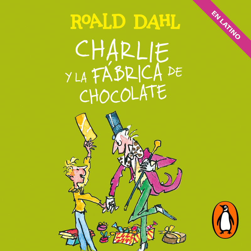 Charlie y la fábrica de chocolate - Roald Dahl