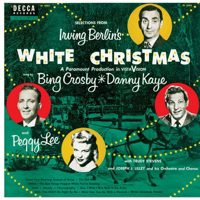 Bing Crosby, Peggy Lee, Danny Kaye - Selections From Irving Berlin's White Christmas (1954) [2022, Reissue, CD-Quality + Hi-Res] [Official Digital Release]