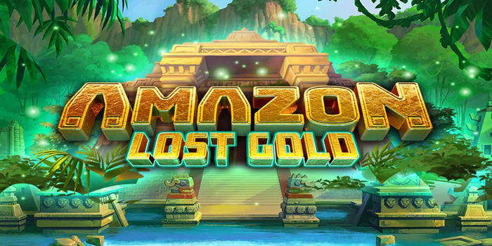 Tips Anti Rungkad Bermain Slot Amazon Lost Gold