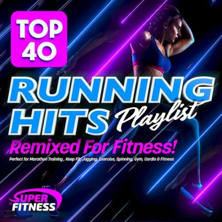VA - Top 40 Running Hits Playlist Remixed for Fitness (2022)