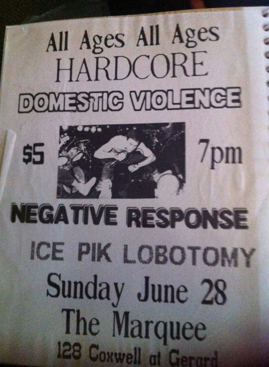 https://i.postimg.cc/cJk24QpL/Negative-Response-Ice-Pik-Lobotomy-1992-06-28-The-Marquee-east-end-of-Toronto.jpg