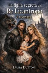 Laura Dutton – La figlia segreta del Re Licantropo è tornata (2026)