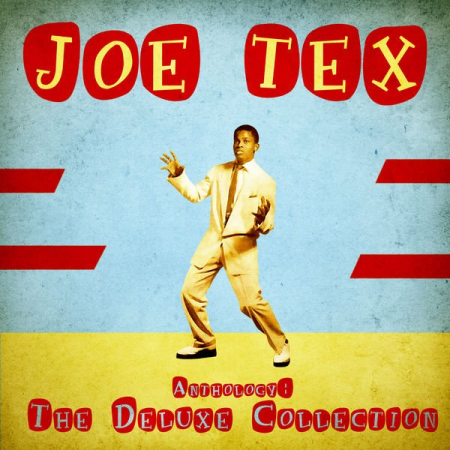 Joe Tex - Anthology The Deluxe Collection (Remastered) (2020)