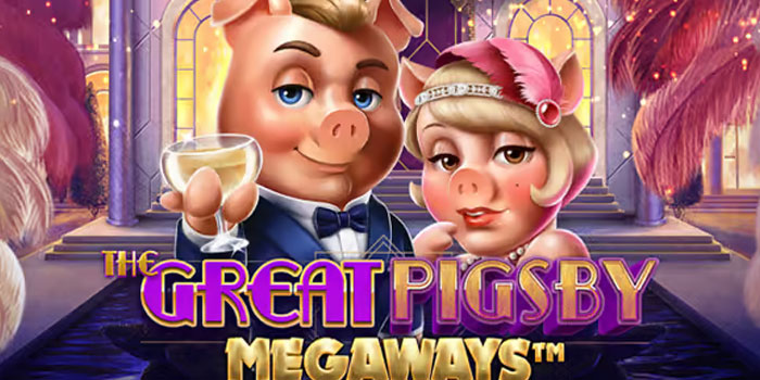 Teknik Jackpot Slot The Great Pigsby Megapays