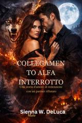 Sienna W. DeLuca – Collegamento alfa interrotto (2026)