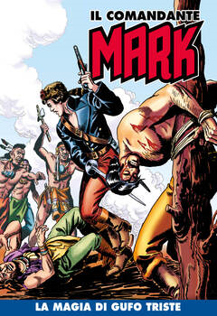 Il Comandante Mark a colori 128 - La magia di Gufo Triste (2022)
