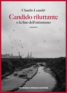 Claudio Leandri - Candido riluttante o La fine dell’ottimismo (2024)