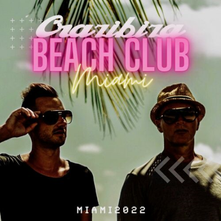 VA - Crazibiza Beach Club Miami (2022)