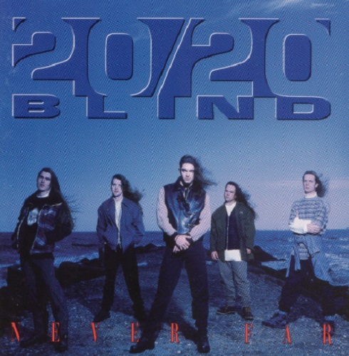 20/20 Blind - Never Far (1994)