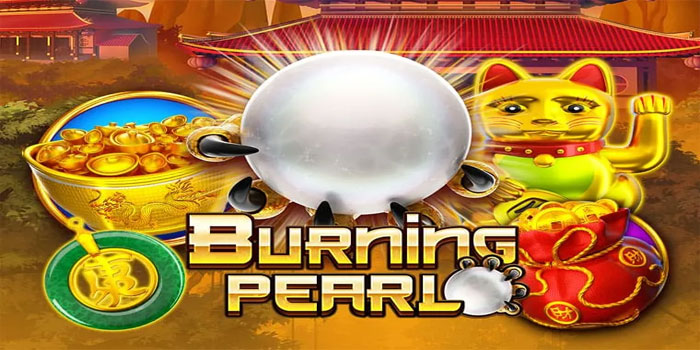 Nuansa Keemasan Dalam Mengiringi Slot Burning Pearl