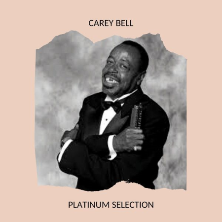 Carey Bell   Platinum Selection (2020)