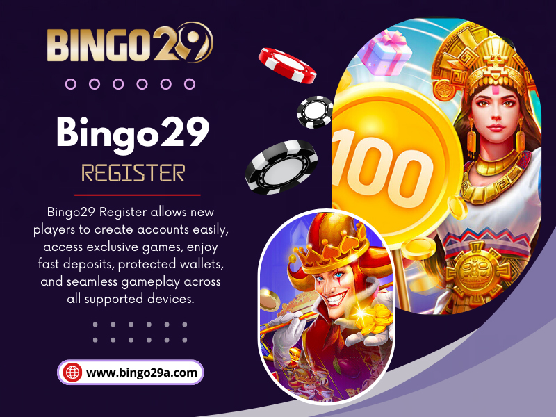 Bingo29 Register Online