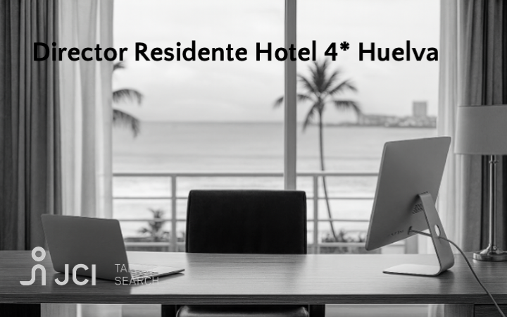 Director/a Residente Hotel 4* Huelva
