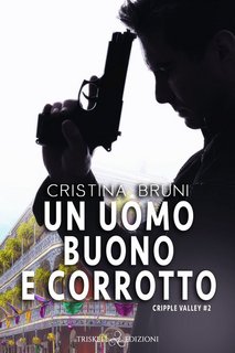 Cristina Bruni – Un uomo buono e corrotto (2022)