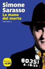 Simone Sarasso – La mano del morto (2018)