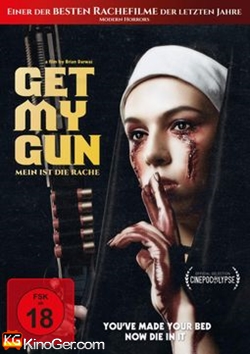 Get My Gun - Mein ist die Rache (2017)