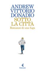 Andrew Vittorio Donadio – Sotto la città (2026)