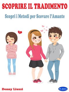 Denny Liuzzi - Scoprire il Tradimento (2023)