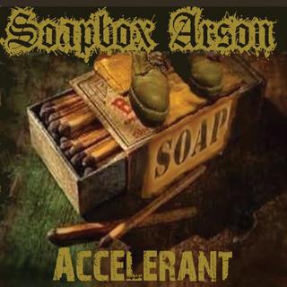 Soapbox Arson - Accelerant (2005).mp3 - 320 Kbps