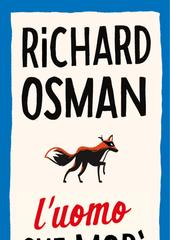 Richard Osman – L’uomo che morì due volte (2021)