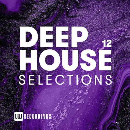 f0c0c35f abe1 4327 9cd4 1cef85cb5365 - VA - Deep House Selections Vol. 12 (2020)