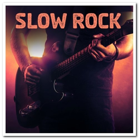 VA - Slow Rock (2019) FLAC