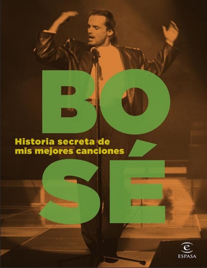 Historia secreta de mis mejores canciones - Miguel Bosé (PDF + Epub) [VS]