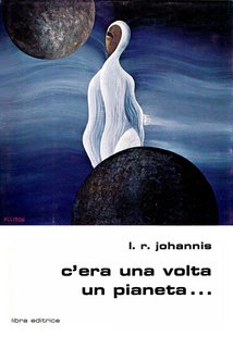 L. R. Johannis - C'era una volta un pianeta (1976)