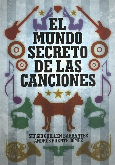 El mundo secreto de las canciones - Sergio Guillén y Andrés Puente (PDF) [VS]