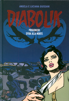 Diabolik Gli anni del terrore 45 - Prigionieri - Sfida alla morte (2012)