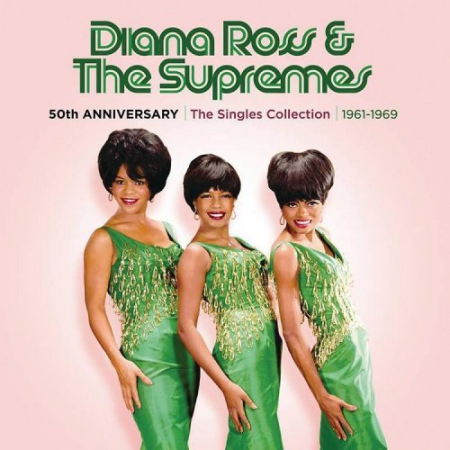 Diana Ross & The Supremes   50th Anniversary: The Singles Collection 1961 1969 (2018) mp3