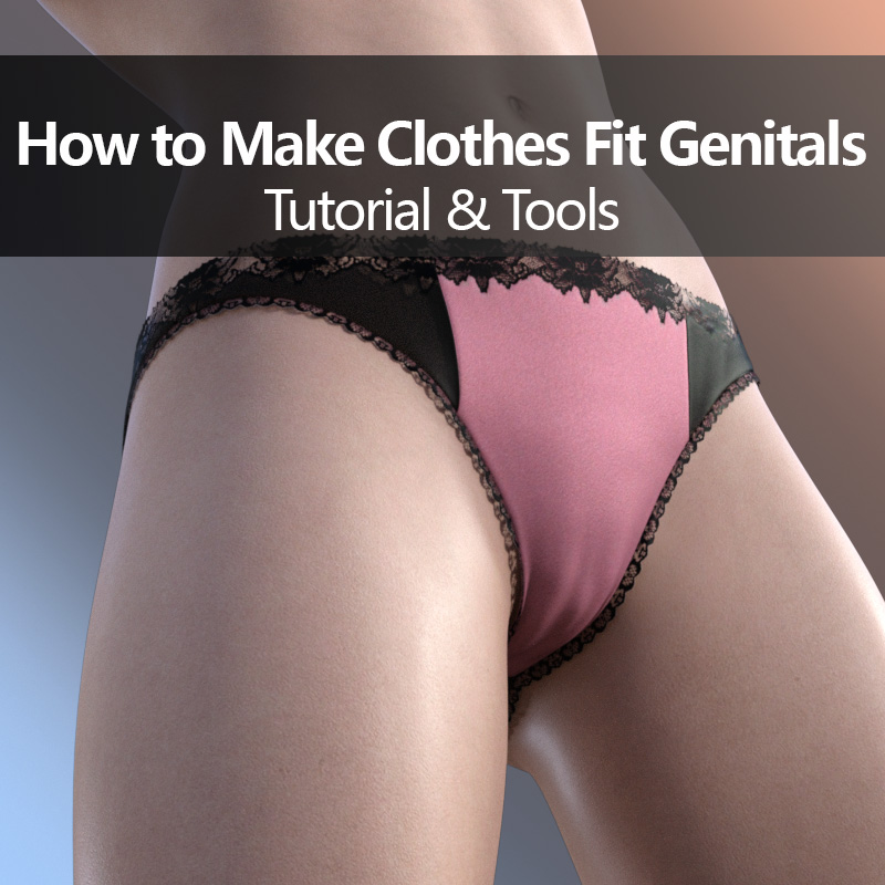How to Make Clothes Fit Genitals