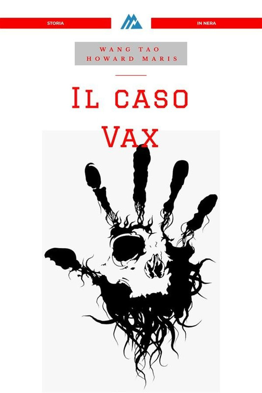 Wang Tao, Howard Maris – Il caso Vax (2021)