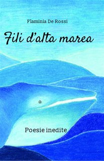 Flaminia De Rossi - Fili d'alta marea (2024)