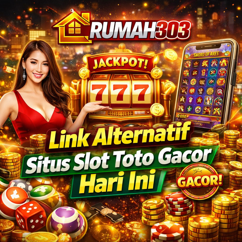 RUMAH303: Link Alternatif Situs Slot Toto Gacor Hari Ini Terpercaya image 1