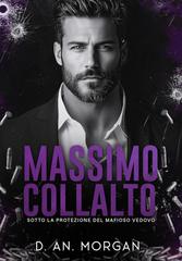 D. An. Morgan – Massimo Collalto. Sotto la Protezione del Mafioso Vedovo (2026)