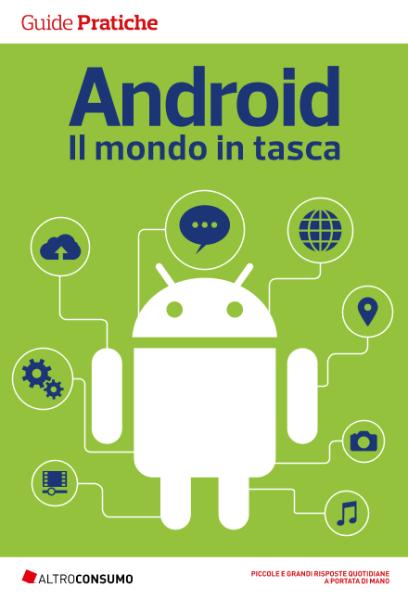 Altroconsumo Edizioni - Android. Il mondo in tasca (2018)