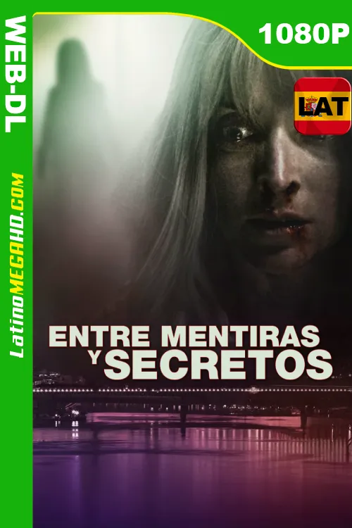 Entre Mentiras y Secretos (2021) Latino HD WEB-DL 1080P