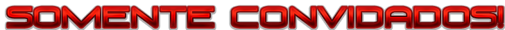SOMENTE-CONVIDADOS.png