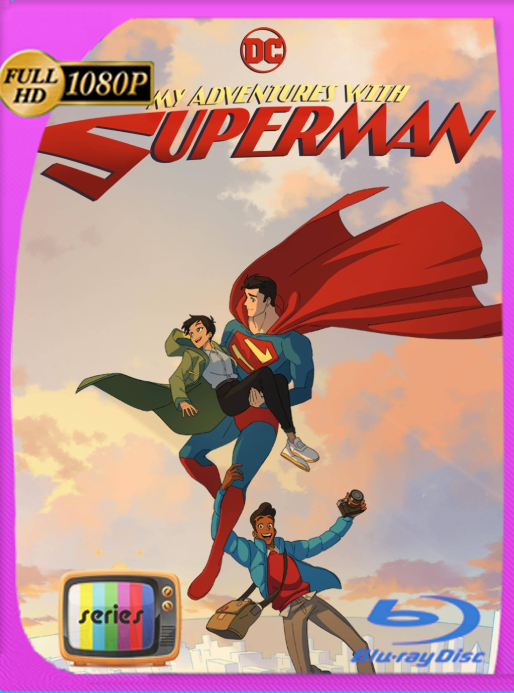 Mis Aventuras con Superman (2023) Temporada 1 [10/10] WEB-DL [1080p] Latino [GoogleDrive]