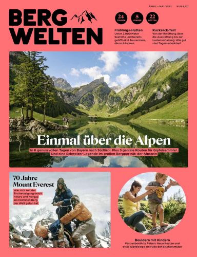 Cover: Bergwelten Das Magazin für alpine Lebensfreude April-Mai 2023